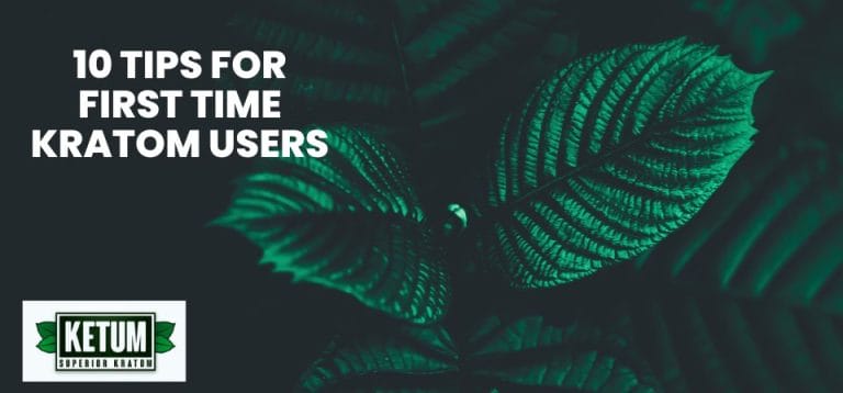10 Tips for First Time Kratom Users